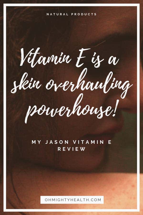JASON Vitamin E Oil: a Skin-Overhauling Powerhouse of Goodness