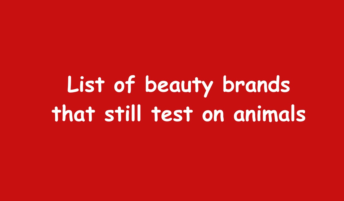 List of beauty brands that still test on animals text