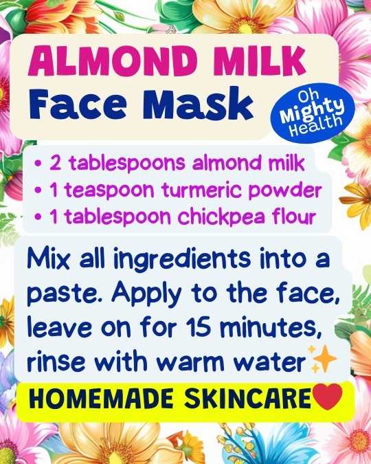 Almond milk face mask recipe.