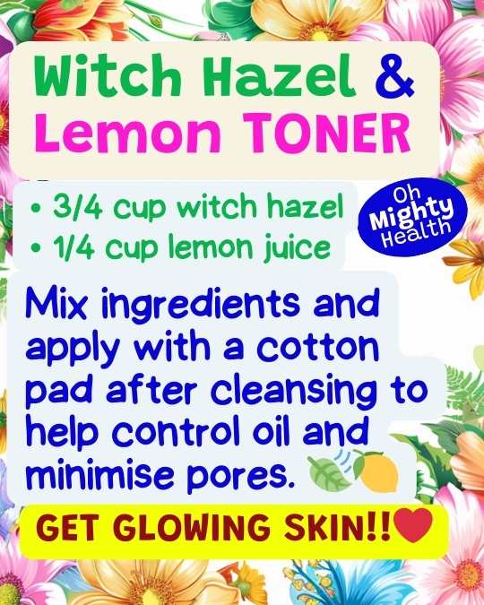 Witch hazel and lemon DIY toner.