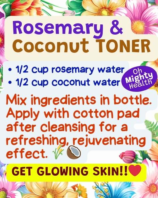 Rosemary and coconut toner for mature skin.