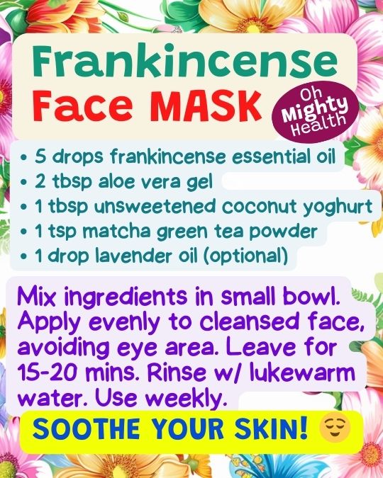 Frankincense oil recipes 5: calming face mask.