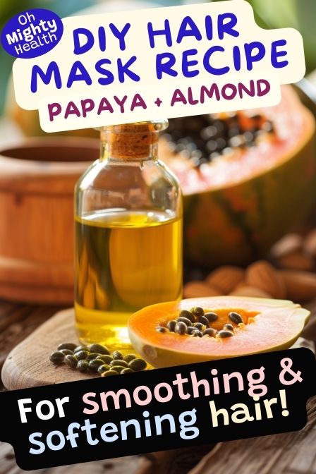 DIY hair mask 2 ingredients (papaya and almond)