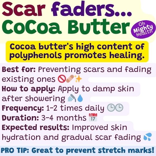 How to fade scars naturally with cocoa butter.