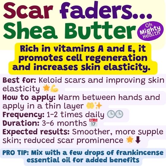 How to fade scars naturally with shea butter.