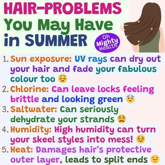 Hair problems in the summer months.