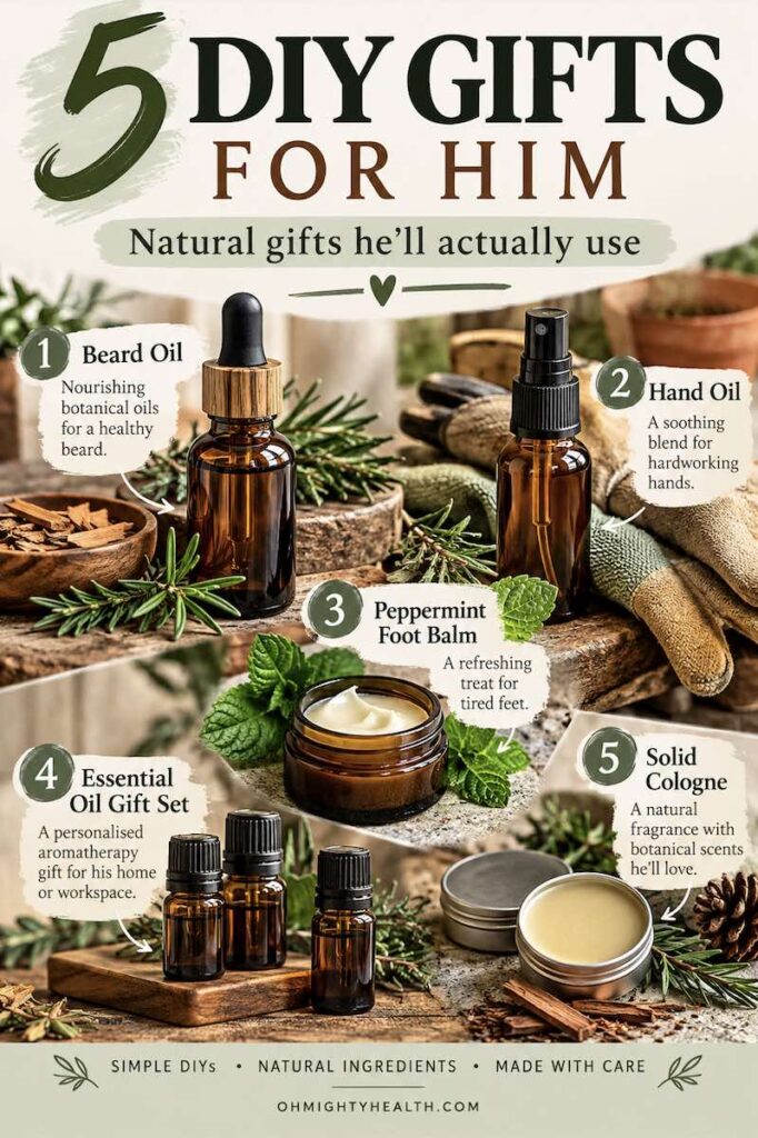 Five handmade gifts for boyfriend, including DIY beard oil, hand oil, vegan peppermint foot balm, an essential oil gift set and vegan solid cologne, styled with rustic botanical details.